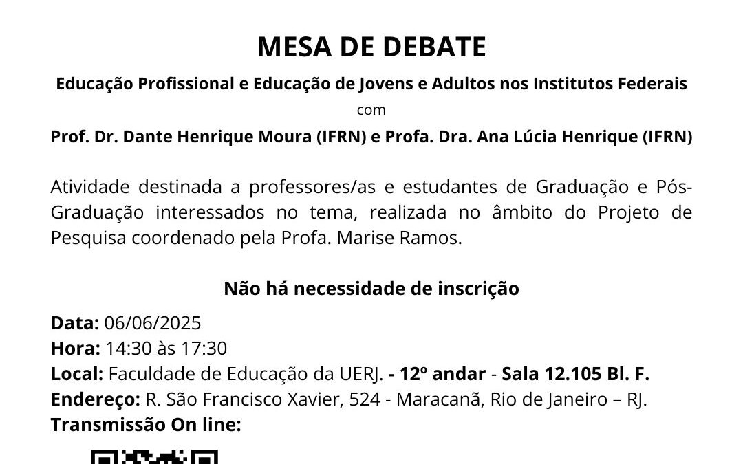 MESA DE DEBATE – Educação Profissional e Educação de Jovens e Adultos nos Institutos Federais com Prof. Dr. Dante Henrique Moura (IFRN) e Profa. Dra. Ana Lúcia Henrique (IFRN)