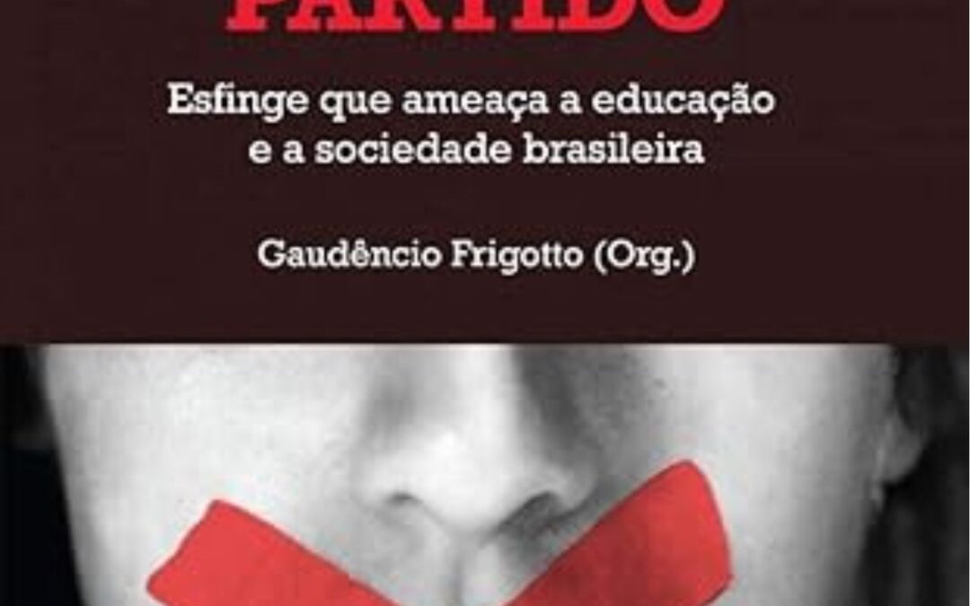 Escola “sem” Partido: esfinge que ameaça a educação e a sociedade brasileira