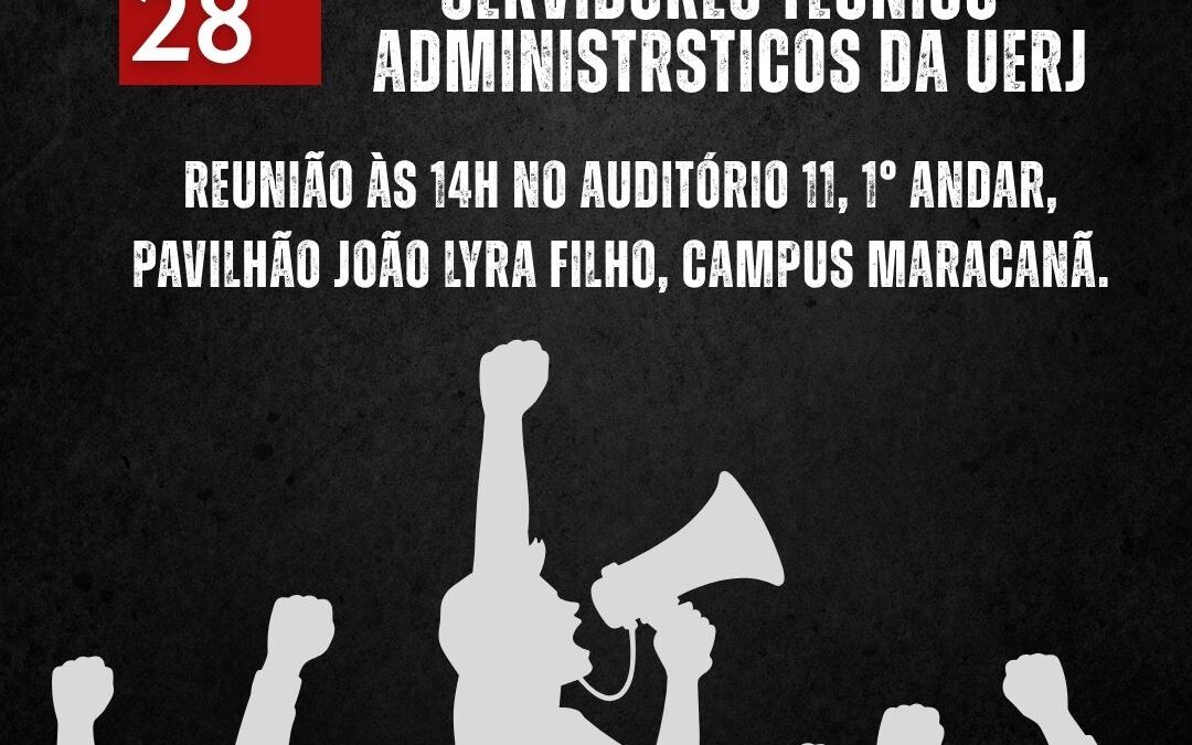 ASSEMBLEIA GERAL DOS SERVIDORES TÉCNICO-ADMINISTRSTICOS DA UERJ